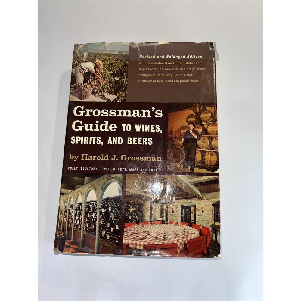 Grossman's Guide to Wines, Spirits, and Beers Harold J. Grossman SIGNED